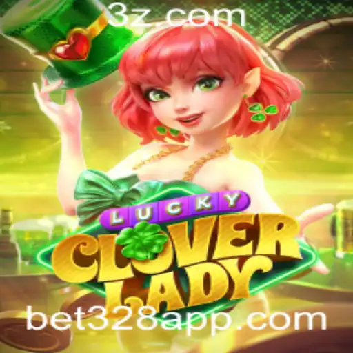 Descubra o Fascinante Mundo de LuckyCloverLady com Bet328